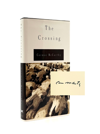 Item #988 The Crossing [Being Book II of The Border Trilogy]. Cormac McCarthy
