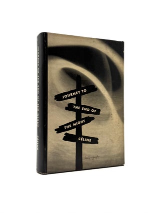 Item #993 Journey to the End of the Night. Louis-Ferdinand Celine, John H. P. Marks