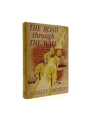 Item #995 The Road Through The Wall. Shirley Jackson